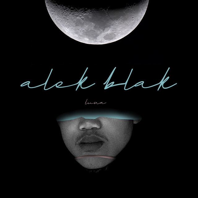 Alek Blak Releases New Single “Luna” After 2 Years Of Radio Silence  